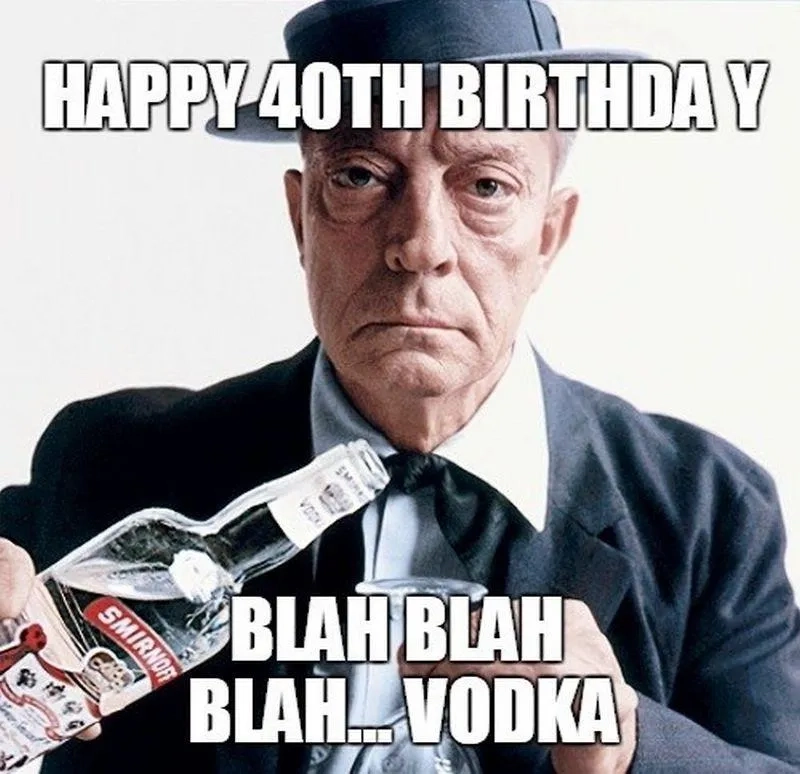 Celebrating with a happy 40th birthday meme