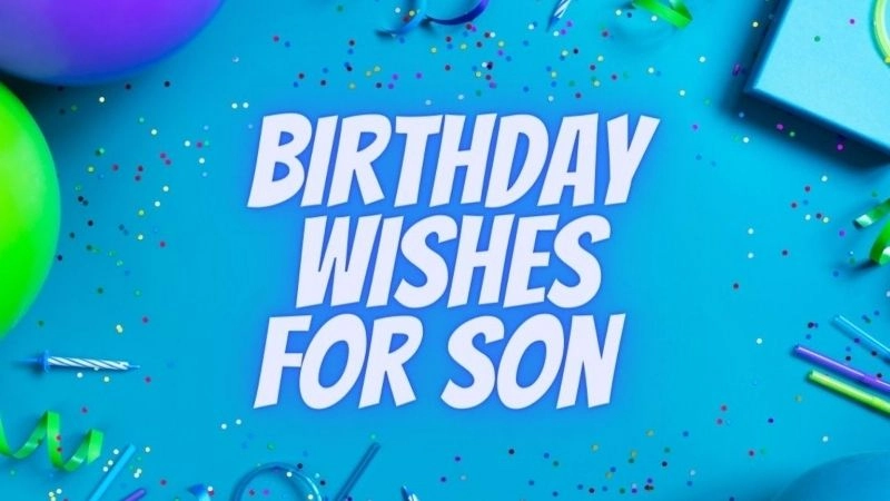 Endless joy shines in heartfelt birthday wishes for son