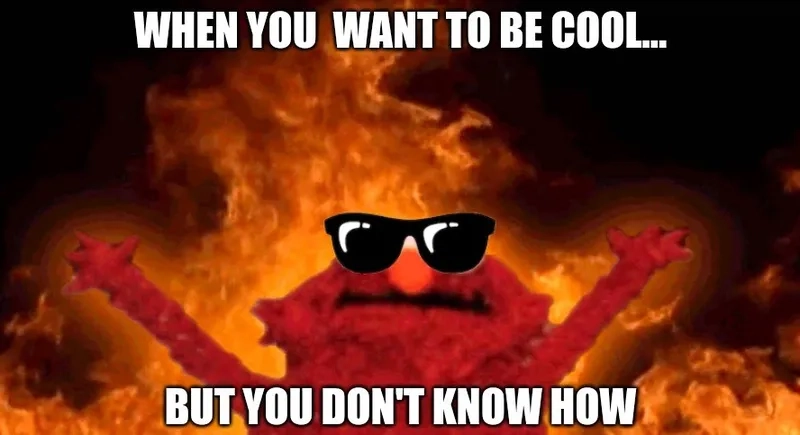 Using the elmo chaos meme to describe your day