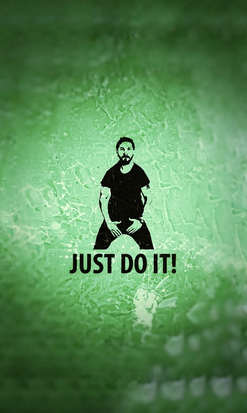 The original shia labeouf just do it meme